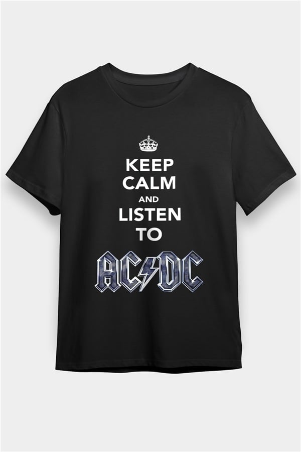 AC DC Keep Calm And Listen To AC DC Black Unisex T-Shirt