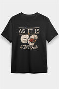 As It Is Black Unisex T-Shirt