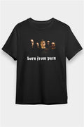 Born from Pain Black Unisex T-Shirt