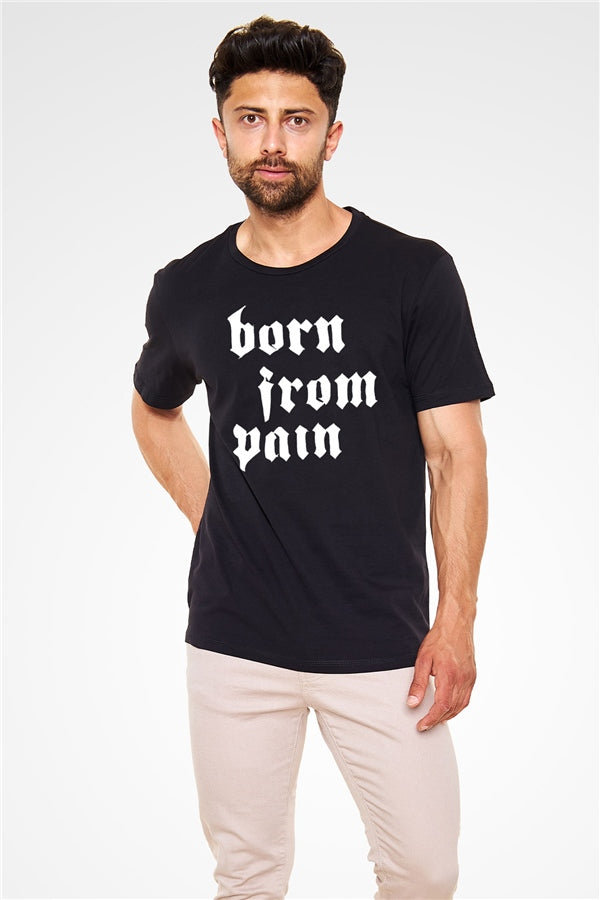 Born from Pain Black Unisex T-Shirt