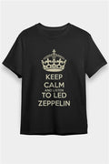 Led Zeppelin Keep Calm And Listen To Led Zeppelin Black Unisex T-Shirt